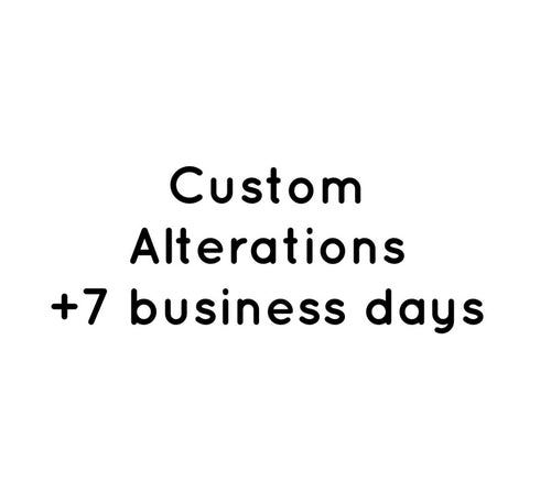 ALTERATIONS (additional 7 business day processing time)
